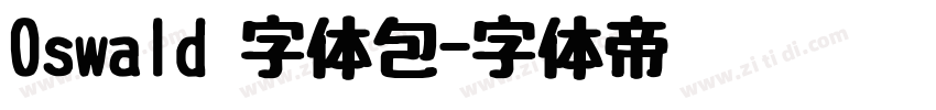 Oswald 字体包字体转换